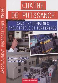 Chaîne de puissance dans les domaines industriels et tertaires : baccalauréat professionnel Melec