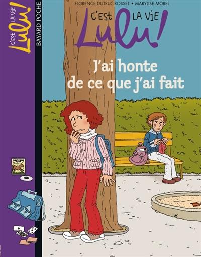 C'est la vie, Lulu !. Vol. 15. J'ai honte de ce que j'ai fait