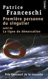 Première personne du singulier. La ligne de démarcation