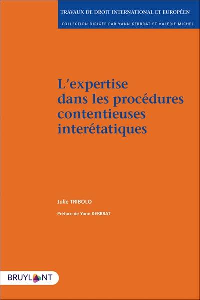 L'expertise dans les procédures contentieuses interétatiques