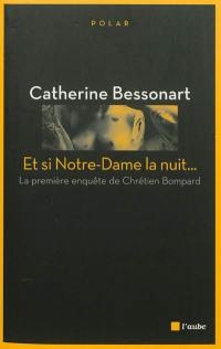 Et si Notre-Dame la nuit