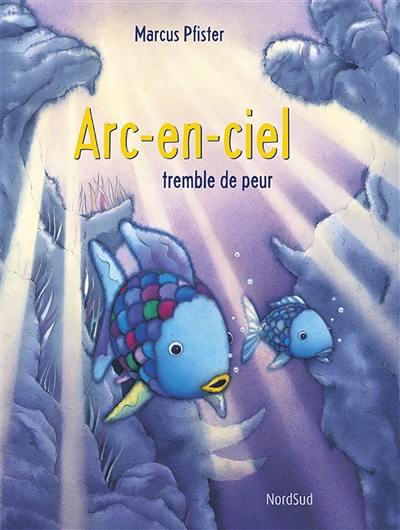 Arc-en-ciel tremble de peur