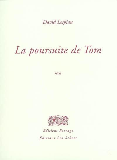 La poursuite de Tom