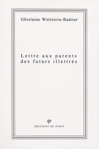 Lettre aux parents des futurs illettrés