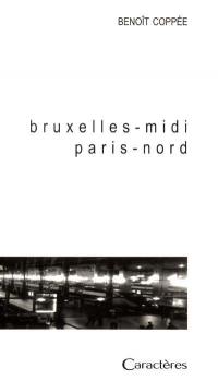 Bruxelles Midi, Paris Nord