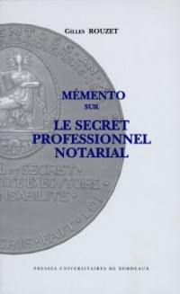 Mémento sur le secret professionnel notarial