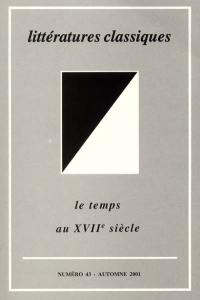 Littératures classiques, n° 43. Le temps au XVIIe siècle