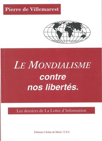 Le mondialisme contre nos libertés