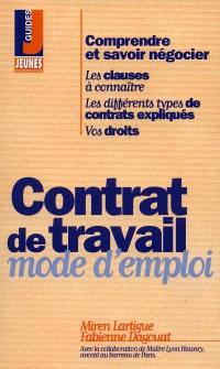 Contrat de travail, mode d'emploi