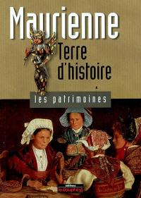 Maurienne : terre d'histoire