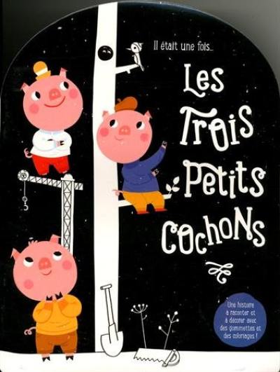 Les trois petits cochons