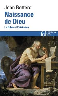 Naissance de Dieu : La Bible et l'historien