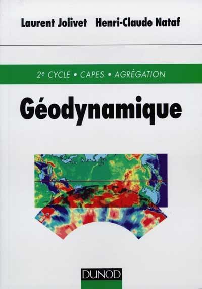 Géodynamique : 2e cycle, CAPES, agrégation