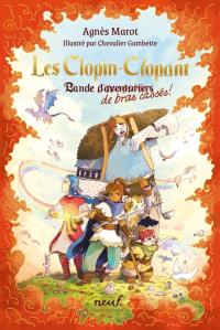 Les Clopin-Clopant. Bande de bras cassés !