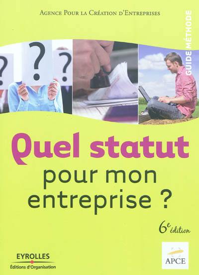 Quel statut pour mon entreprise ?