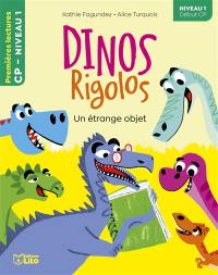 Dinos rigolos. Un étrange objet