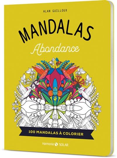 Mandalas abondance : 100 mandalas à colorier