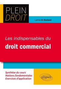 Les indispensables du droit commercial