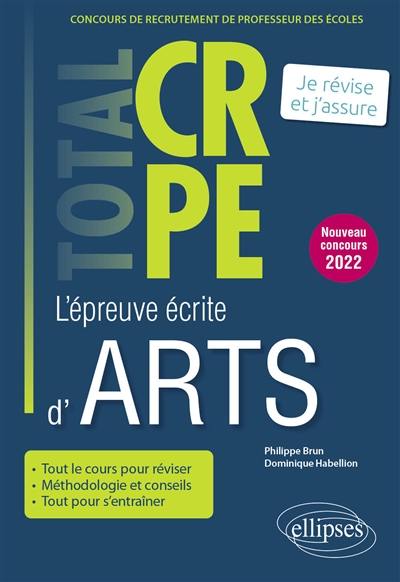 L'épreuve écrite d'arts : concours de recrutement de professeur des écoles : je révise et j'assure, nouveau concours 2022