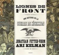 Lignes de front : une histoire de la guerre de Sécession