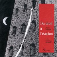 Du droit à l'évasion