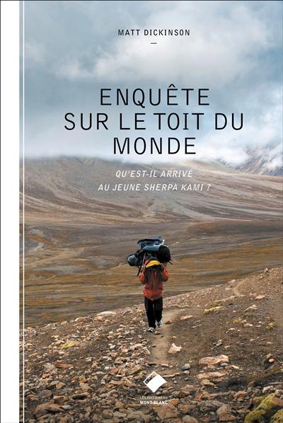 Enquête sur le toit du monde : qu'est-il arrivé au jeune sherpa Kami ?