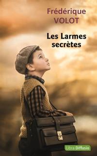 Les larmes secrètes