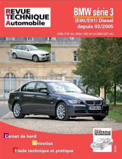 Revue technique automobile, n° B712.5. BMW (E90/E91) 03/05, diesel 318D/320D/330D