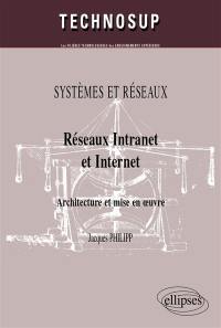 Systèmes et réseaux : réseaux Intranet et Intranet : architecture et mise en oeuvre