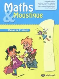 Maths & Moustique 1 : manuel de 1re année