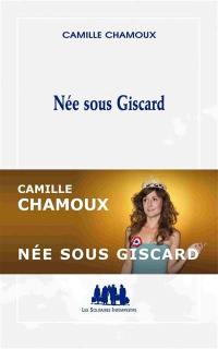 Née sous Giscard