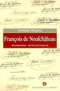 François de Neufchâteau : biographie intellectuelle