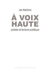 A voix haute : poésie et lecture publique