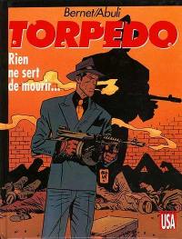 Torpedo. Vol. 11. Rien ne sert de mourir