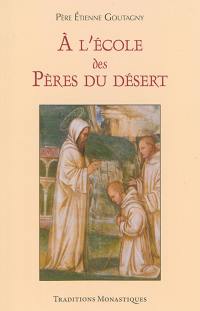 A l'école des Pères du désert