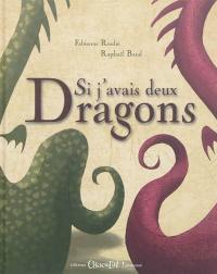 Si j'avais deux dragons