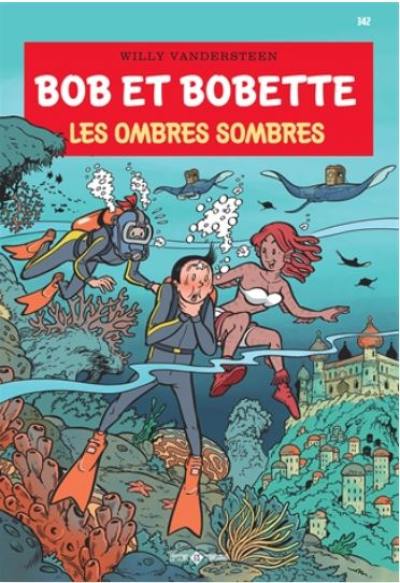 Bob et Bobette. Vol. 342. Les ombres sombres