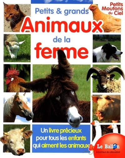 Petits et grands animaux de la ferme