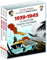 Le fil de l'histoire raconté par Ariane & Nino : fourreau 1939-1945, la Seconde Guerre mondiale : deuxième partie, coffret 3 tomes