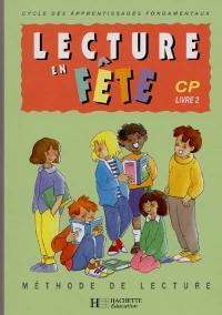 Lecture en fête, CP : livre 2