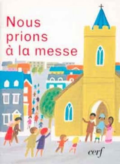 Nous prions à la Messe