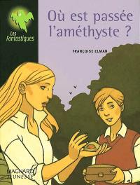 Où est passée l'améthyste ?