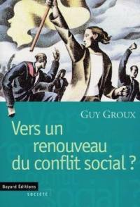 Vers un renouveau du conflit social ?