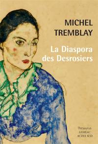 La diaspora des Desrosiers