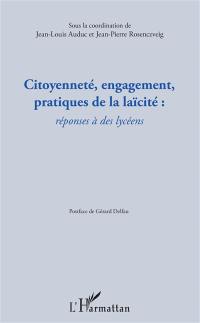 Citoyenneté, engagement, pratiques de la laïcité : réponses à des lycéens