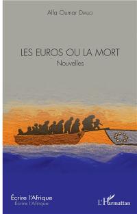 Les euros ou la mort