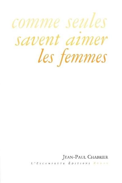 Comme seules savent aimer les femmes