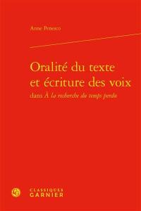 Oralité du texte et écriture des voix dans A la recherche du temps perdu