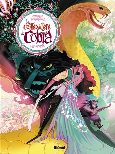 Les contes de l'ère du cobra. Vol. 1. Les amants