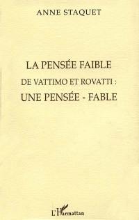 La pensée faible de Vattimo et Rovatti : une pensée fable